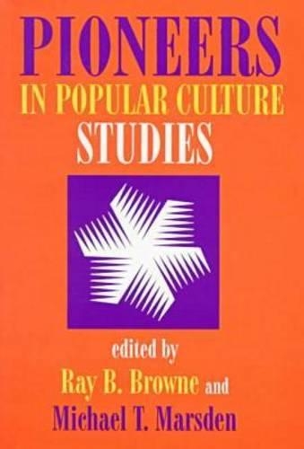 Бумажная книга «Pioneers in Popular Culture Studies», автор Браун и Марсден - фото №1