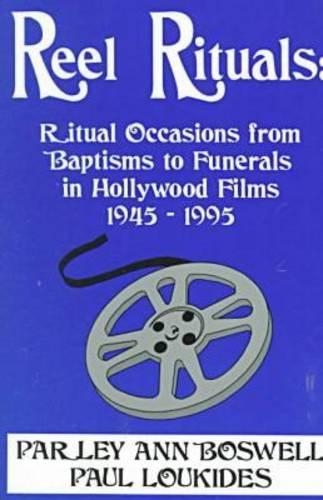 Паперова книга «Reel Rituals», авторів Парл Енн Босвелл, Пол Луркідес - фото №1