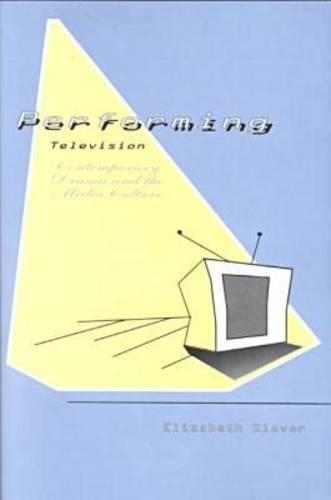 Паперова книга «Performing Television: Contemporary Drama and the Media Culture», автор Елізабет Клавер - фото №1
