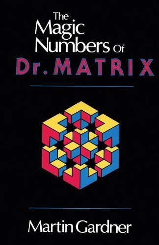 [object Object] «The Magic Numbers of Dr. Matrix», автор Мартин Гарднер - фото №1
