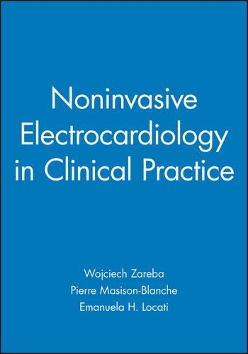 Бумажная книга «Noninvasive Electrocardiology in Clinical Practice», авторов Эмануэла Х. Локати, Пьер Масисон-Бланш, Войцех Зареба - фото №1