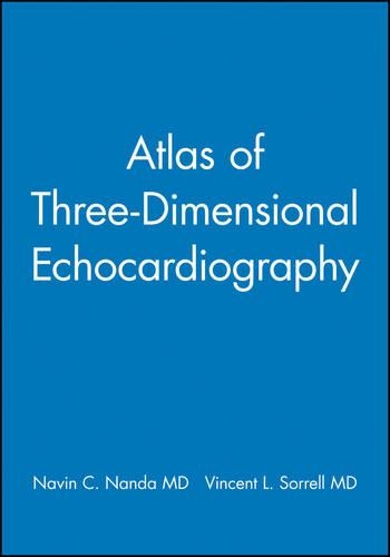 Бумажная книга «Atlas of Three-Dimensional Echocardiography», авторов Навин К. Нанда, Винсент Л. Соррелл - фото №1