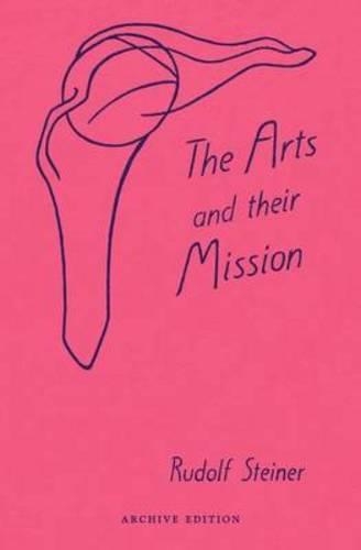 Бумажная книга «The Arts and Their Mission», автор Рудольф Штайнер - фото №1