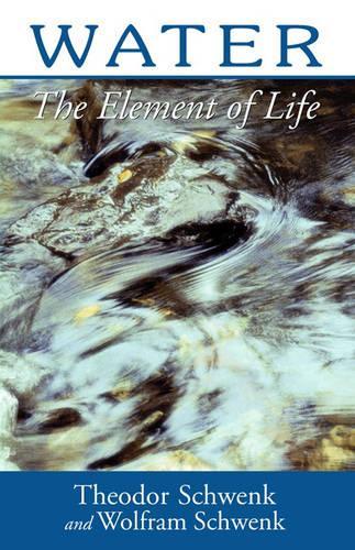 Бумажная книга «Water: The Element of Life», автор Теодор Швенк - фото №1