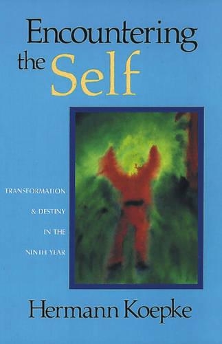 Бумажная книга «Encountering the Self: Transformation and Destiny in the Ninth Year», автор Герман Кепке - фото №1