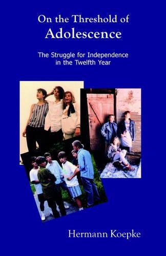 Бумажная книга «On the Threshold of Adolescence: The Struggle for Independence in the Twelfth Year», автор Герман Кепке - фото №1
