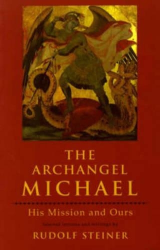 Бумажная книга «The Archangel Michael: His Mission and Ours», автор Рудольф Штайнер - фото №1