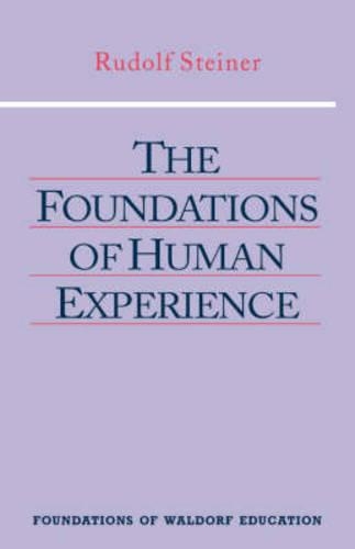 Бумажная книга «The Foundations of Human Experience», автор Рудольф Штайнер - фото №1
