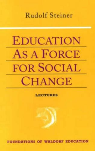 Бумажная книга «Education as a Force for Social Change», автор Рудольф Штайнер - фото №1