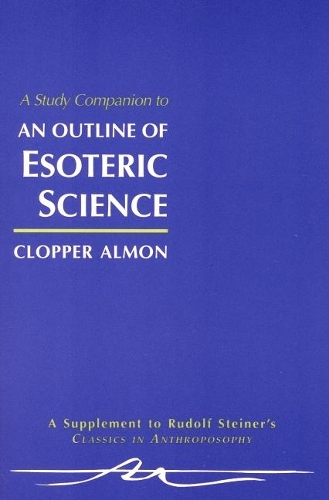 Бумажная книга «A Study Companion to "Outline of Esoteric Science"», автор Клоппер Алмон - фото №1