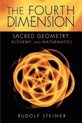 [object Object] «The Fourth Dimension: Sacred Geometry, Alchemy and Mathematics», автор Рудольф Штайнер - фото №1