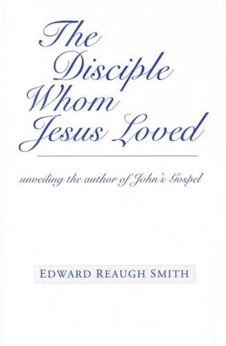Бумажная книга «The Disciple Whom Jesus Loved: Unveiling the Author of John's Gospel», автор Эдвард Ро Смит - фото №1