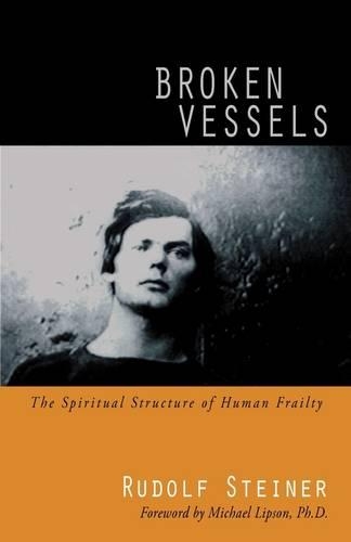 Паперова книга «Broken Vessels: The Spiritual Structure of Human Frailty», автор Рудольф Штайнер - фото №1