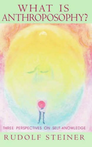 Паперова книга «What is Anthroposophy?: Three Perspectives on Self-Knowledge», авторів Кристофер Бэмфорд, Рудольф Штайнер - фото №1