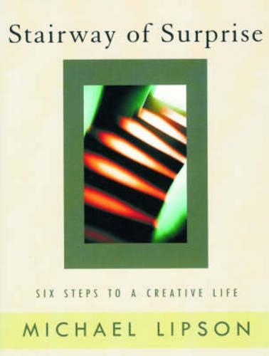 Бумажная книга «The Stairway of Surprise: Six Steps to a Creative Life», автор Майкл Липсон - фото №1