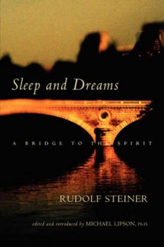 Бумажная книга «Sleep and Dreams: A Bridge to the Spirit», автор Рудольф Штайнер - фото №1
