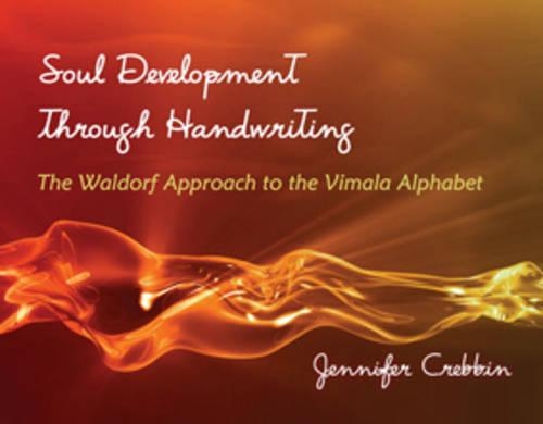 Бумажная книга «Soul Development Through Handwriting: The Waldorf Approach to the Vimala Alphabet», автор Дженнифер Креббин - фото №1