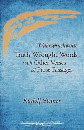 Паперова книга «Truth-Wrought-Words: And Other Verses and Prose Passages», автор Рудольф Штайнер - фото №1