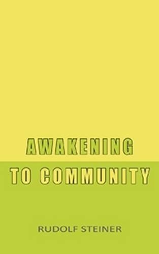 Бумажная книга «Awakening to Community», автор Рудольф Штайнер - фото №1