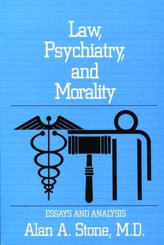Бумажная книга «Law, Psychiatry, and Morality: Essays and Analysis», автор Алан А. Стоун - фото №1