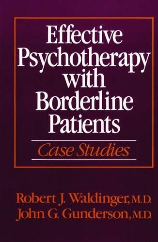 Паперова книга «Effective Psychotherapy with Borderline Patients: Case Studies», авторів Джон Г. Гандерсон, Роберт Дж. Волдінгер - фото №1