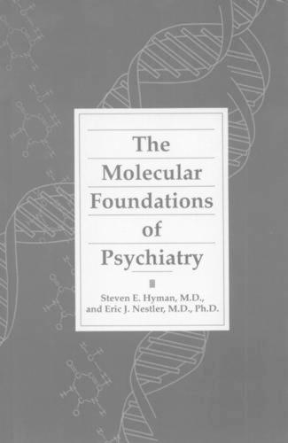 Паперова книга «The Molecular Foundations of Psychiatry», авторів Ерік Дж. Нестлер, Стівен Е. Хайман - фото №1