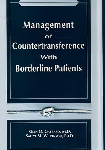 Бумажная книга «Management of Countertransference With Borderline Patients», авторов Глен О. Габбард, Салли М. Уилкинсон - фото №1