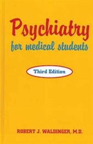 Бумажная книга «Psychiatry for Medical Students», автор Роберт Дж. Уолдингер - фото №1