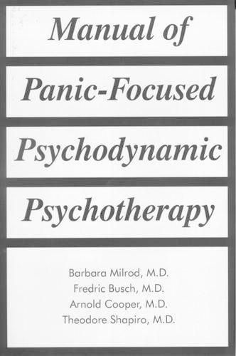 Паперова книга «Manual of Panic-Focused Psychodynamic Psychotherapy», авторів Арнольд М. Купер, Барбара Мілрод, Фредерік Н. Буш, Теодор Шапіро - фото №1