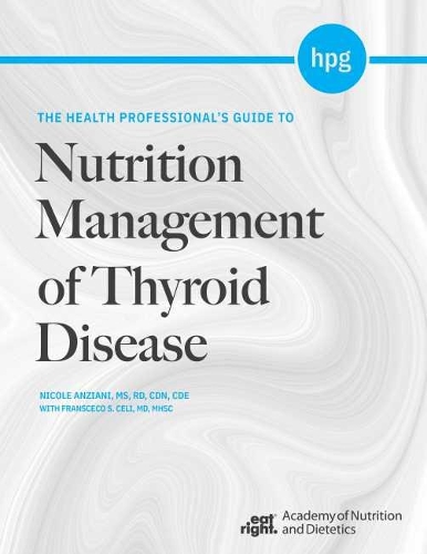 Паперова книга «The Health Professional's Guide to Nutrition Management of Thyroid Disease», авторів Франческо С. Челі, Ніколь Анзіані - фото №1