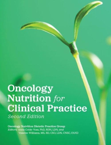 Паперова книга «Oncology Nutrition for Clinical Practice», авторів Енн Кобл Восс, Валарі Вільямс - фото №1