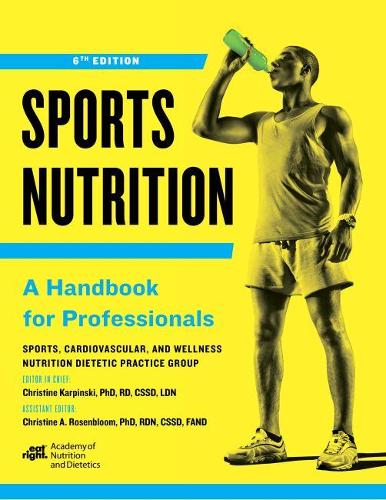 Бумажная книга «Sports Nutrition: A Handbook for Professionals», автор Кристин Розенблум - фото №1