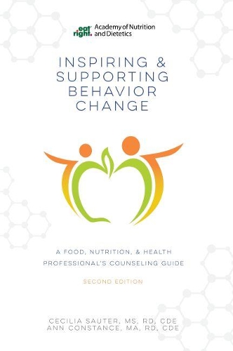 Паперова книга «Inspiring and Supporting Behavior Change: A Food, Nutrition, & Health Professional's Counseling Guide», авторів Енн Констанс, Сесілія Саутер - фото №1