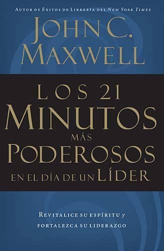Бумажная книга «Los 21 minutos más poderosos en el día de un líder», автор Джон Максвелл - фото №1