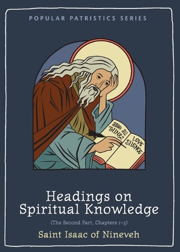 Бумажная книга «Headings on Spiritual Knowledge: The Second Part, Chapters 1-3», автор Айзек - фото №1