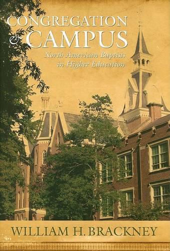 Паперова книга «Congregation and Campus: North American Baptists in Higher Education», автор Вільям Х. Брекні - фото №1