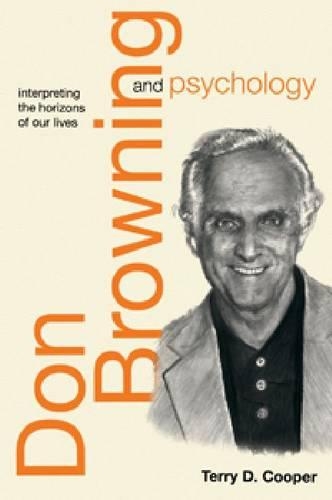 Бумажная книга «Don Browning and Psychology: Interpreting the Horizons of Our Lives», автор Терри Купер - фото №1