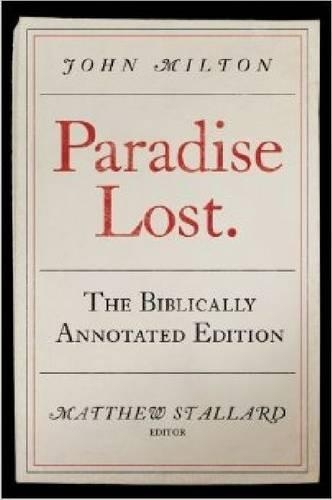 Бумажная книга «John Milton, Paradise Lost: The Biblically Annotated Edition», автор Джон Милтон - фото №1
