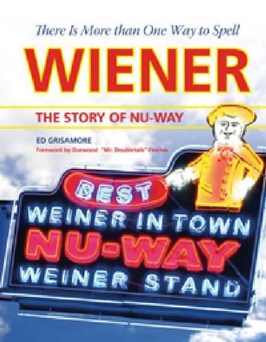Бумажная книга «There is More Than One Way to Spell Wiener: The Story of Nu-Way», автор Эд Гризамор - фото №1