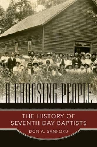 Паперова книга «A Choosing People: The History of Seventh Day Baptists», автор Дон А. Сенфорд - фото №1