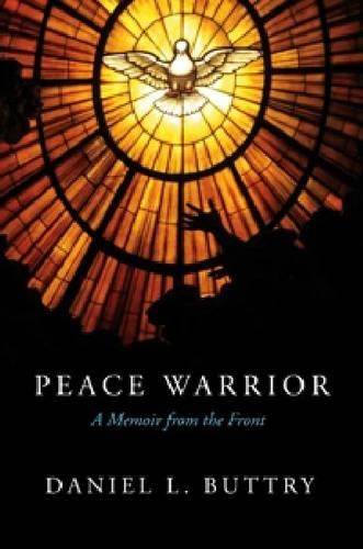 Бумажная книга «Peace Warrior: A Memoir from the Front», автор Дэниел Л. Баттри - фото №1