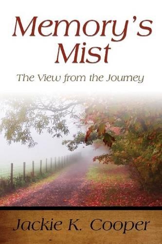 Бумажная книга «Memory’s Mist: The View from the Journey», автор Джеки К. Купер - фото №1
