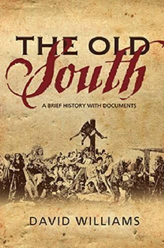 Паперова книга «The Old South: A Brief History with Documents», автор Девід Вільямс - фото №1