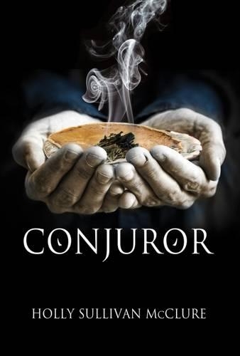 Бумажная книга «Conjuror: A Novel», автор Холли Салливан Макклюр - фото №1