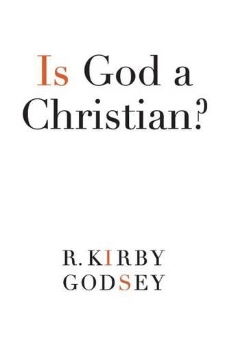 Паперова книга «Is God a Christian», автор Р. Кірбі Годсі - фото №1