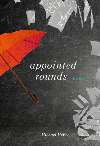 Бумажная книга «Appointed Rounds: Essays», автор Майкл Макфи - фото №1