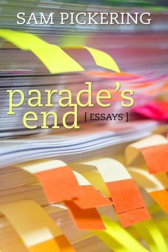 Бумажная книга «Parade’s End: Essays», автор Сэм Пикеринг - фото №1