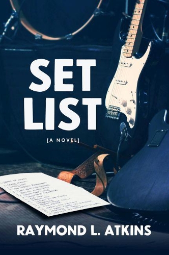 Бумажная книга «Set List: A Novel», автор Раймонд Л. Аткинс - фото №1