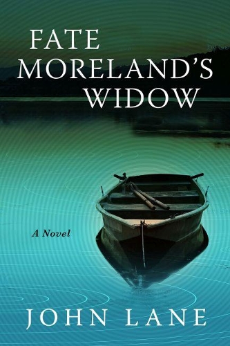 Бумажная книга «Fate Moreland's Widow: A Novel», автор Джон Лейн - фото №1
