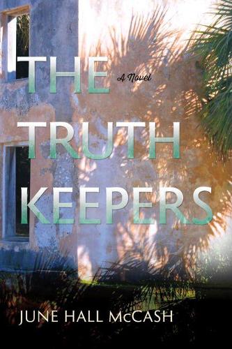 Бумажная книга «The Truth Keepers: A Novel», автор Джун Холл Маккэш - фото №1